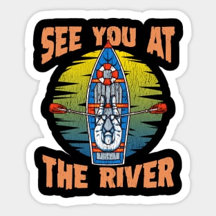 Cute & Funny See You At The River Rafting Sticker